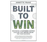 Annette Franz Built to Win (Tascabile)