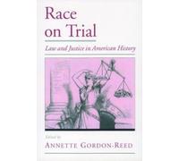 Annette Gordon-Reed Race on Trial (Copertina rigida)
