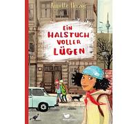 Annette Herzog Ein Halstuch voller Lügen: Ein Kinderbuch ab (Copertina rigida)