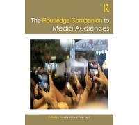 Annette Hill The Routledge Companion to Media Audiences (Tascabile)