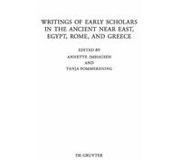 Annette Imhause Writings of Early Scholars in the Ancient Nea (Copertina rigida)
