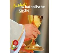 Annette Jantzen Entdecke die katholische Kirche: Mit großem K (Copertina rigida)