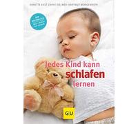Annette Kast-Zahn Hartmut Morgen Jedes Kind kann schlafen le (Copertina rigida)