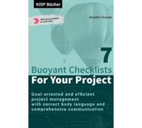 Annette Kunow 7 Buoyant Checklists for Your Project (Tascabile)