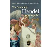 Annette Landgraf The Cambridge Handel Encyclopedia (Tascabile)