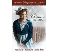 Annette Lyon Jennifer Moore Joanna Barker A Christmas Promise (Tascabile)