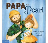 Annette M. Clayton Papa and Pearl (Copertina rigida)