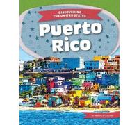 Annette M Clayton Puerto Rico (Copertina rigida) Discovering the United States