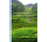 Annette M. Holba An Encyclopedia of Communication Ethics (Tascabile)