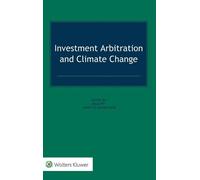 Annette Magnusson Investment Arbitration and Climate Change (Copertina rigida)