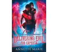 Annette Marie Delivering Evil for Experts (Tascabile) Guild Codex: Demonized