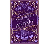 Annette Marie Jeannette Zwei Hexen und ein Whiskey (Guild Codex: Spe (Tascabile)
