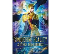 Annette Marie Rob Jacobsen Conquering Reality & Other Misconduct (Tascabile)