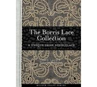 Annette Meldrum Marie Laurie The Borris Lace Collection (Tascabile)