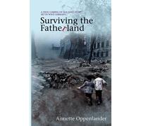 Annette Oppenlander Surviving the Fatherland (Tascabile)