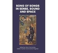 Annette Potgieter Song of Songs in Sense, Sound and Space (Copertina rigida)