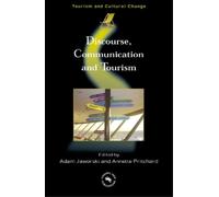 Annette Pritchard Discourse, Communication and Tourism (Copertina rigida)