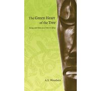 Annette S. Woudstra The Green Heart of the Tree (Tascabile) cuRRents