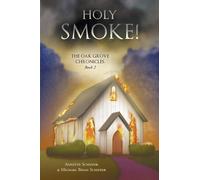 Annette Schiffer Michael Schiffer Holy Smoke (Tascabile)