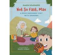 Annette Schottenfeld Not So Fast, Max (Tascabile)
