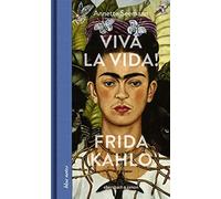 Annette Seemann Viva la Vida Frida Kahlo (blue notes) (Copertina rigida)