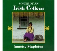 Annette Stapleton - Songs of An Irish Colleen