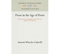 Annette Wheeler Cafarelli Prose in the Age of Poets (Copertina rigida)
