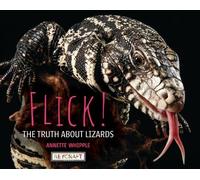 Annette Whipple Flick the Truth about Lizards (Copertina rigida)