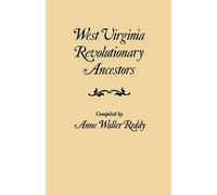 Annew Reddy West Virginia Revolutionary Ancestors Whose Services Wer (Tascabile)