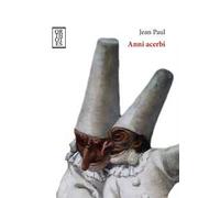 Anni acerbi. Una biografia