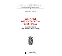 Anni della breccia cristiana - legislazione dell'imperatore graziano
