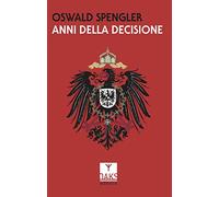 Anni della decisione