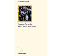 Anni della decisione