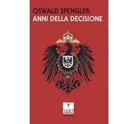 Anni della decisione