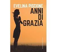 Anni di grazia