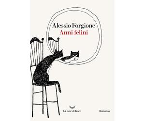 Anni felini [Paperback] [Oct 04, 2024] Forgione, Alessio