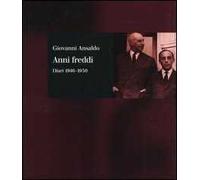 Anni freddi. Diari 1946-1950