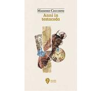 Anni in testacoda. Nuova ediz.