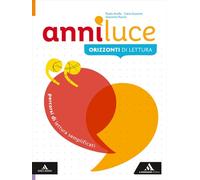 Anni luce. Percorsi semplificati di lettura. Per le Scuole superiori. Con e-book. Con espansione online
