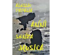 Anni senza musica