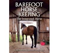 Anni Stonebridge Jane Cumberlidge Barefoot Horse Keeping (Copertina rigida)