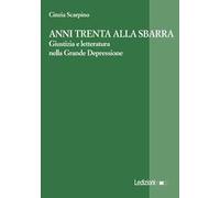 Anni Trenta alla sbarra. Giustizia e letteratura nella Grande Depressione