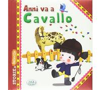Annì va a cavallo. Ediz. illustrata