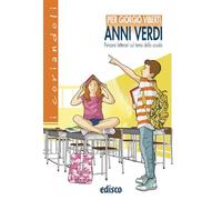 Anni verdi. Percorsi letterari sul tema della scuola. Per la Scuola media. Con espansione online