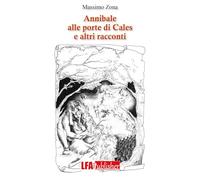 Annibale alle porte di Cales e altri racconti