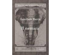 Annibale Barca. Il nemico