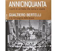 Annicinquanta. I canti di un'Italia che torna a vivere. Con CD Audio