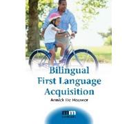 Annick De Houwer Bilingual First Language Acquisition (Copertina rigida)