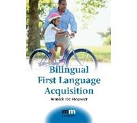 Annick De Houwer Bilingual First Language Acquisition (Tascabile) MM Textbooks
