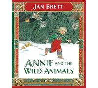 Jan Brett Annie and the Wild Animals (Copertina rigida)